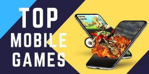 Read more about the article Top 10 Mobile Games to Download Now!